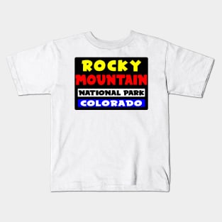 ROCKY MOUNTAIN NATIONAL PARK COLORADO Kids T-Shirt